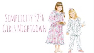 Sew with me | Simplicity 9296 Girls Nightgown