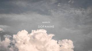 Warmth - Dopamine