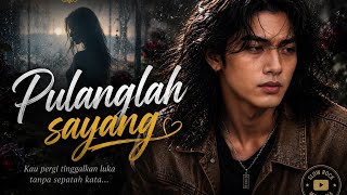 Download lagu PULANGLAH SAYANG - LAGU MALAYSIA PALING SEDIH TERBARU 2026  mp3
