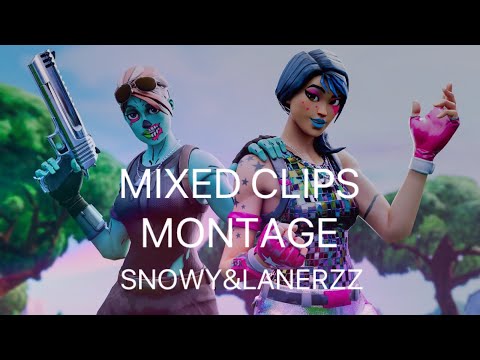 mixed clips montage|snowy & lanerzz