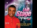LIVE STAGE PERFORMANCE VOL 4B BY PRINCE EZE JUDE LATEST 2020 NIGERIA GOSPEL SONG