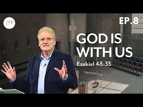Jehovah-Shammah: The Lord Is There | Ezekiel 48:35 | The Names of God Ep.8 | Charles Price