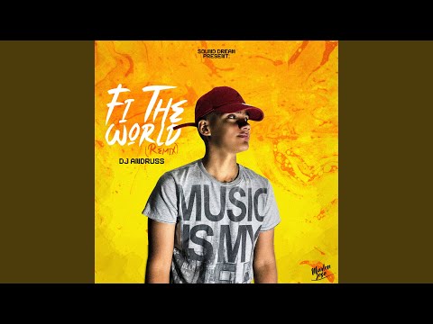 Fi the World (Remix)