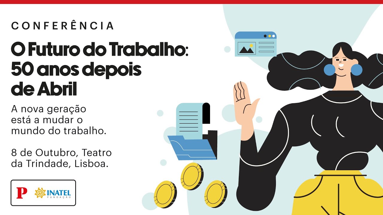 O Futuro do Trabalho: 50 anos depois de Abril