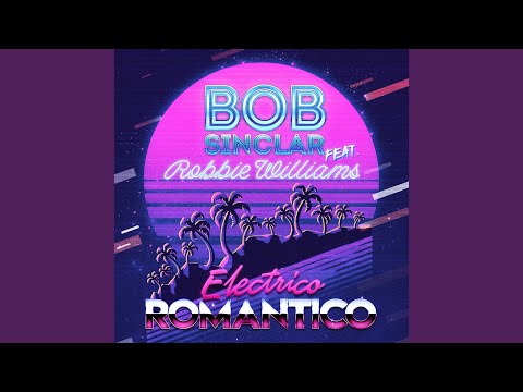 Bob Sinclar, Robbie Williams