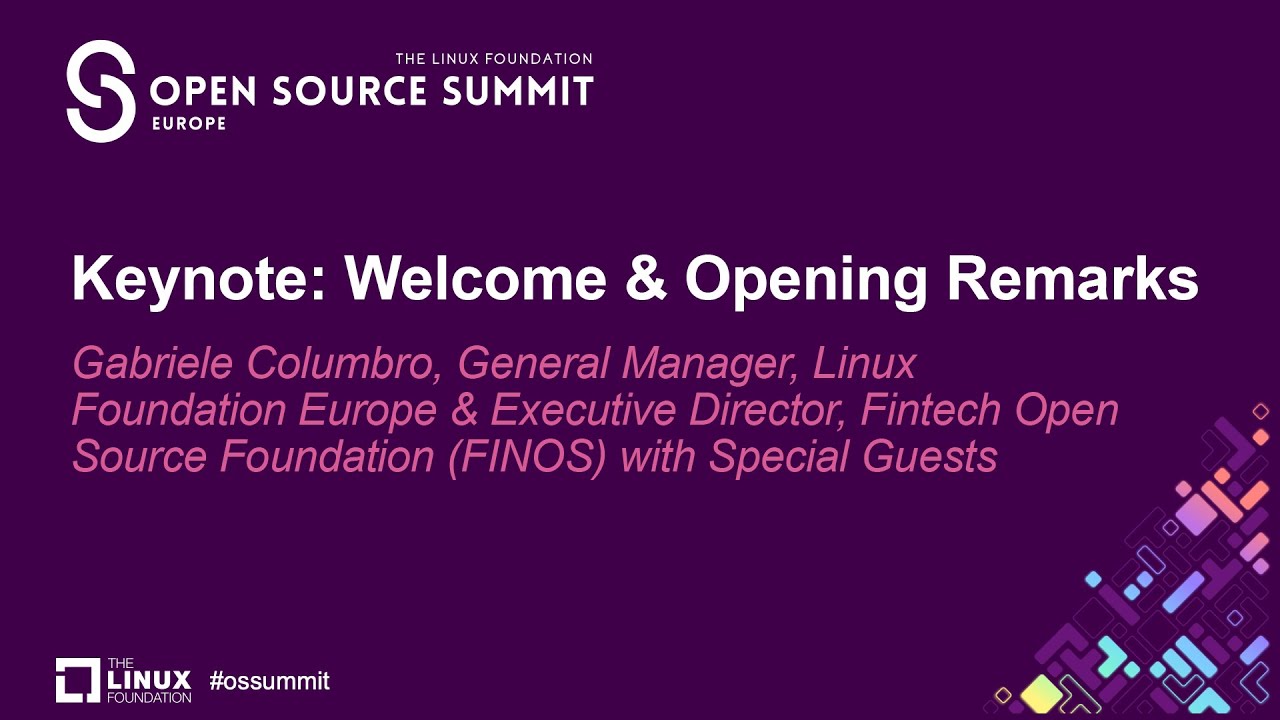 Keynote: Welcome & Opening Remarks - Gabriele Columbro, GM, Linux Foundation Europe & Special Guests