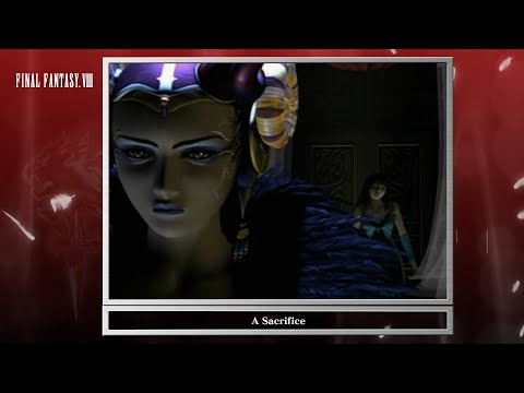 [Video Soundtrack] A Sacrifice [FINAL FANTASY VIII]