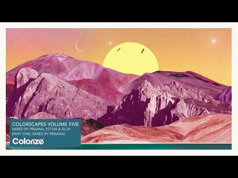 Colorscapes Volume Five, Part One - Mixed by PRAANA