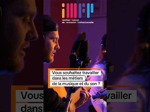 IMFP - Formations professionnelles musique et techniques - Inscriptions ouvertes session 2026-2027