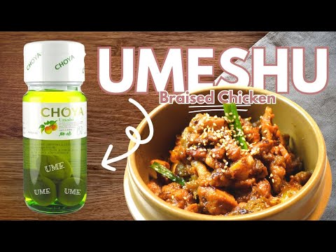 Ume braised chicken with Choya Umeshu | Japanese Plum Wine