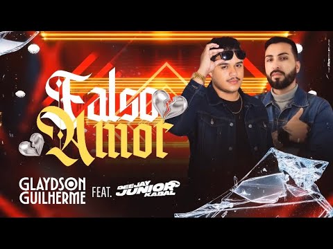 Glaydson Guilherme FEAT Júnior Kabal - FALSO AMOR