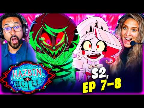 HAZBIN HOTEL SEASON 2 Episode 7 & 8 REACTION!! Hear My Hope, Brighter, When I Think About the Future