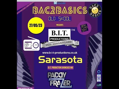 Bac2Basics Old Skool Show on Radio Saltire with Paddy Frazer - Guest Mix   SARASOTA May 2023