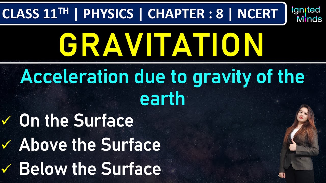 Class 11th Physics | Acceleration Due to Gravity of the Earth | Chapter 8: Gravitation | NCERT
