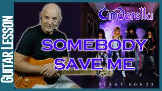 Cinderella - Somebody Save Me - Guitar Lesson