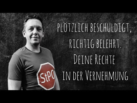 plötzlich beschuldigt, richtig belehrt. Deine Rechte in der Beschuldigtenvernehmung.