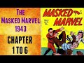 The Masked Marvel  1943 1 To 6 Chapter