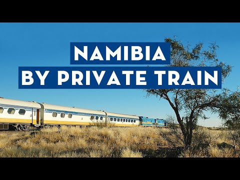 Exploring Namibia by Private Train Video