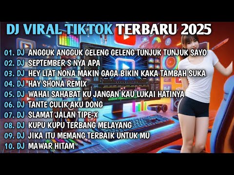 DJ TIKTOK TERBARU 2025-🎵DJ ANGGUK ANGGUK GELENG-GELENG🎵DJ SEPTEMBER S NYA APA   FULL BASS 