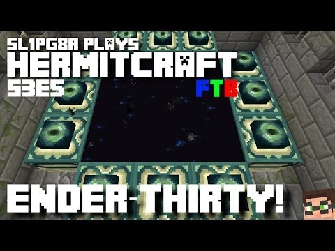 HermitCraft FTB Monster - Ender-Thirty!!! ( Minecraft Feed The Beast Let's Play ) S3E5