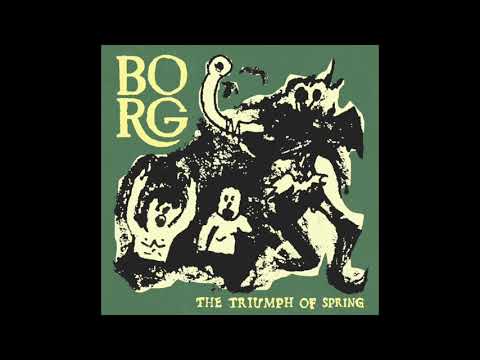 Borg - The Triumph Of Spring (Full Album)
