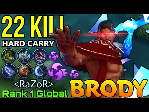 22 Kills Brody Hard Carry! - Top 1 Global Brody by RaZoR - Mobile Legends: Bang Bang