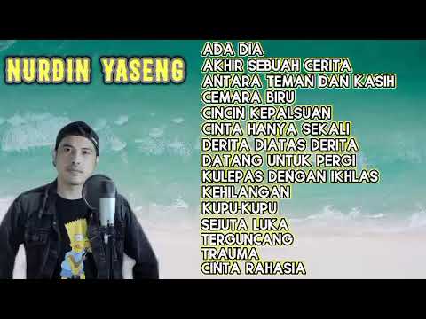 NURDIN YASENG FULL ALBUM TERBAIK 2025