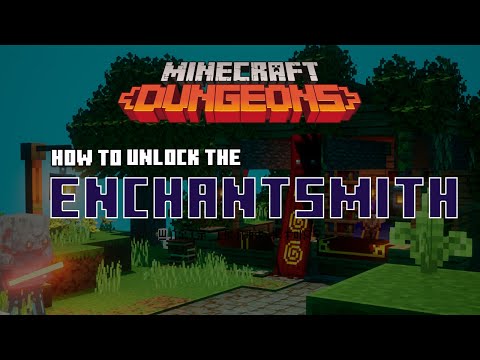 Minecraft Dungeons - How To Unlock The Enchantsmith