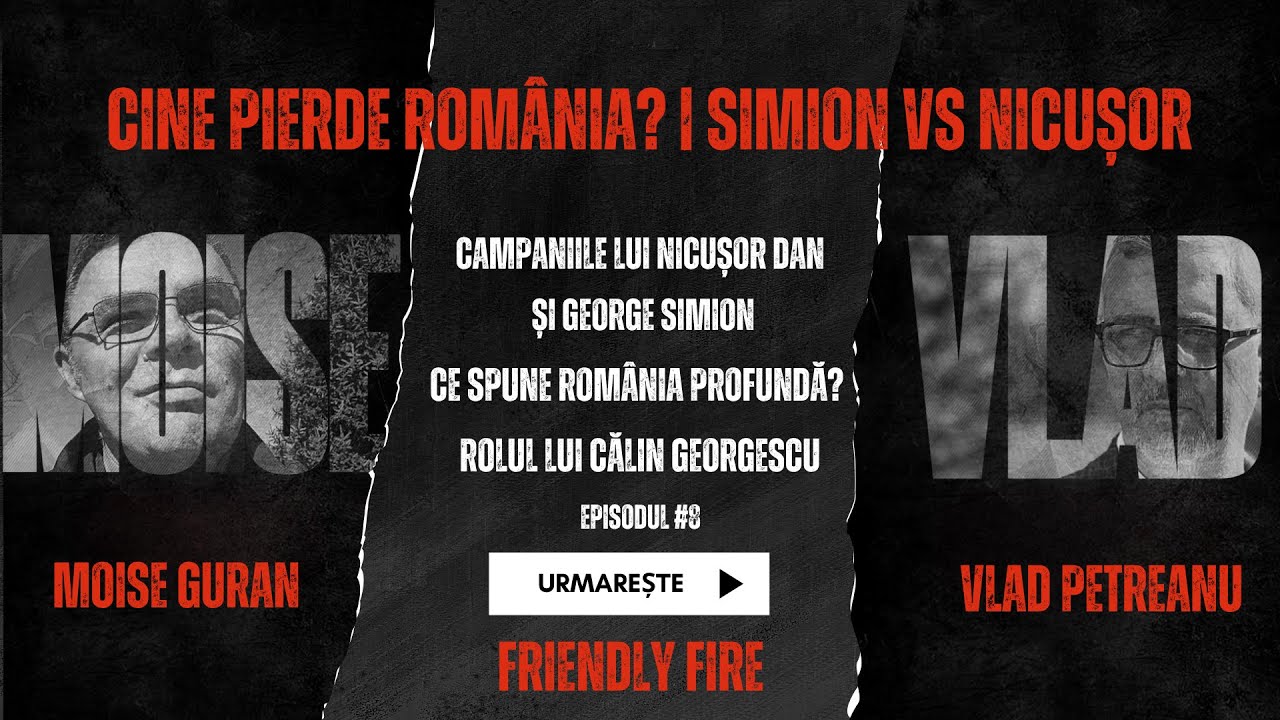 Friendly Fire #8 | Alegeri 2025: Cine pierde România? | Simion vs Nicușor
