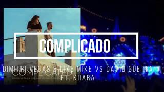 Dimitri Vegas & Like Mike - Complicated video