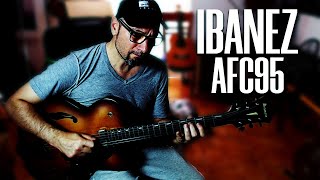Video thumbnail for TEST IBANEZ AFC95 JAZZ ARCHTOP by 6CuerdasOnline