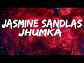 Jhumka | Dr Zeus | Jasmine Sandlas | Lyrics