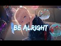 Nightcore Be Alright