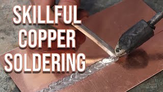 Skillful Copper Soldering