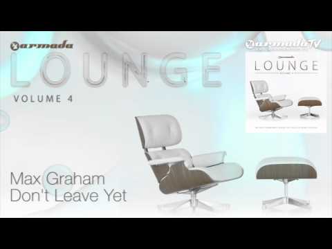 Max Graham - Don't Leave Yet