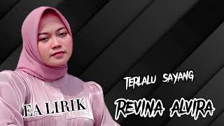 Download lagu Terlalu Sayang - Cover REVINA Alvira-Lirik musik mp3 Download lagu Terlalu Sayang - Cover REVINA Alvira-Lirik musik mp3
