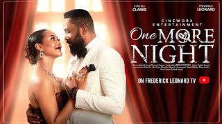 ONE MORE NIGHT -FREDERICK LEONARD, CYNTHIA CLARKE, Latest Full Nigerian Movie 2025 #trending #comedy ONE MORE NIGHT -FREDERICK LEONARD, CYNTHIA CLARKE, Latest Full Nigerian Movie 2025 #trending #comedy
