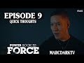 POWER BOOK IV FORCE SEASON 2 EPISODE 9 QUICK THOUGHTS
