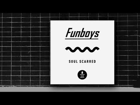 Funboys -  Soul Scarred (radio edit)