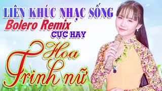 Download lagu LK Nhạc Sống Bolero Remix cực hay - Hoa Trinh Nữ mp3