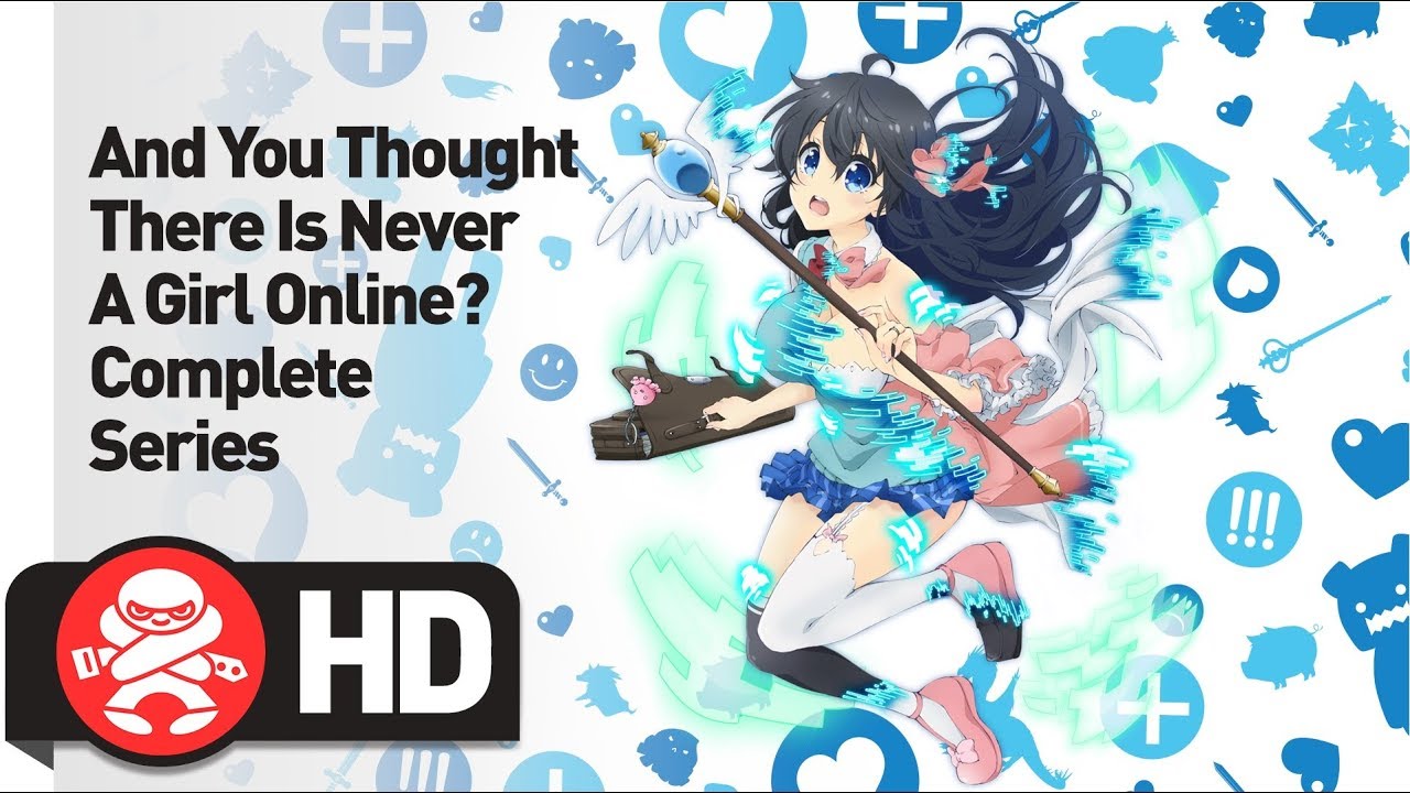 And You Thought There is Never a Girl Online? Complete Series - Official Trailer