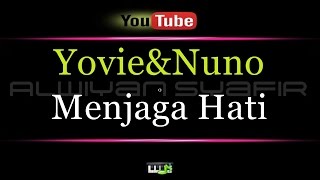 Karaoke Yovie&amp;Nuno - Menjaga Hati