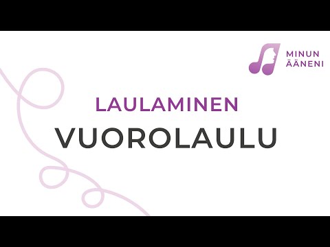 Laulaminen: Vuorolaulu (Minun ääneni -video-opas)