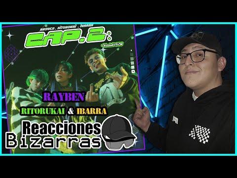 ¡BRUTAL el CAPITULO 2 de RAYBEN! ¿La BZRP Mexicana? | Reacciones Bizarras - #11 | X-BAY