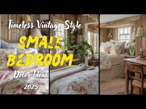 Timeless Vintage Style Small Bedroom Cottagecore Decor Ideas 2025 for Cozy Rooms