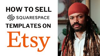 How to Sell Squarespace Templates on Etsy