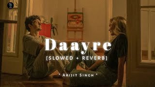 Download lagu Daayre | Arijit Singh | (slowed   reverb) π§ | Lofi Song | REZ β‘ mp3 Download lagu Daayre | Arijit Singh | (slowed   reverb) π§ | Lofi Song | REZ β‘ mp3