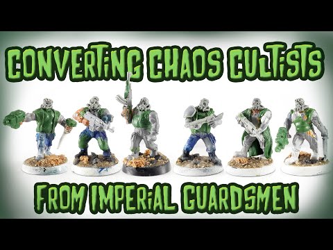 Converting Chaos Cultists From Imperial Guardsmen