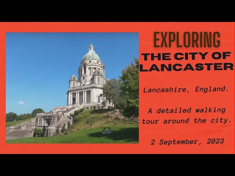 Exploring the City of Lancaster, Lancashire, England - 2 September, 2023