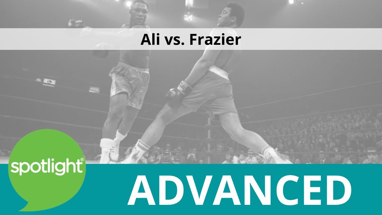 Ali vs. Frazier | ADVANCED | practice English with Spotlight